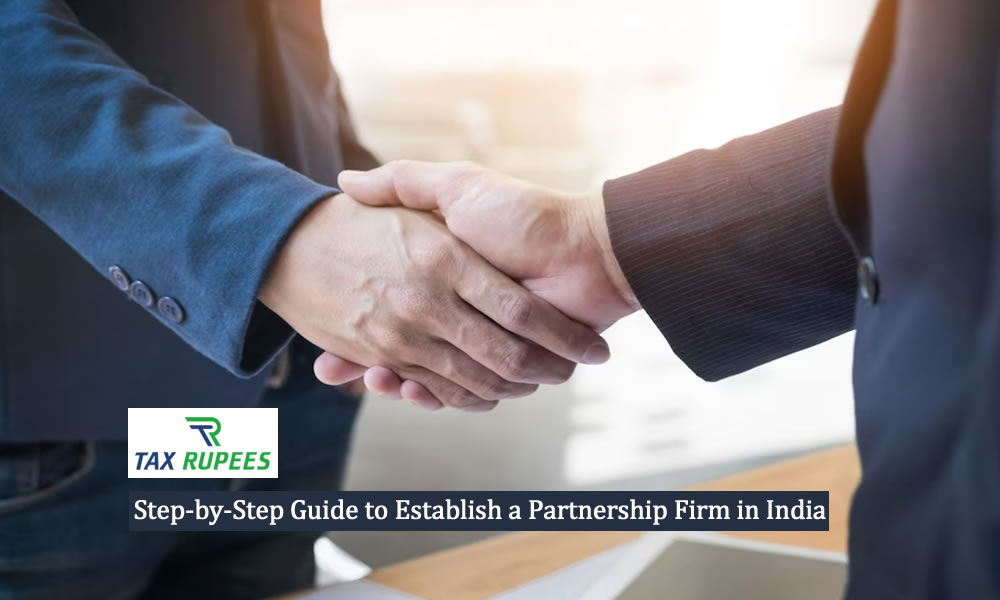Step-by-Step Guide to form a Partnership Firm