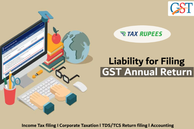 Liability for filing GST Annual Return
