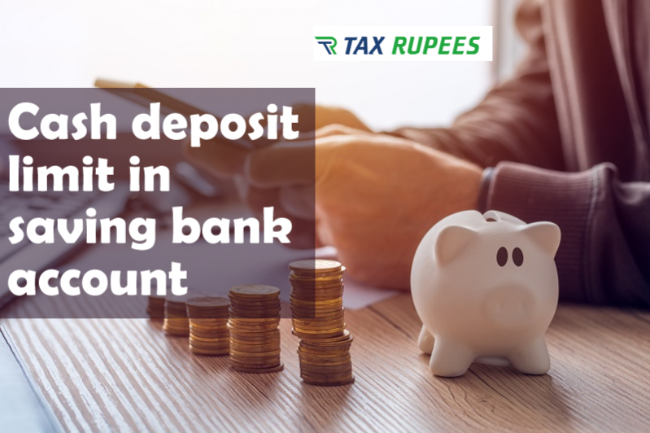 Cash Deposit Limit in Saving Bank Account