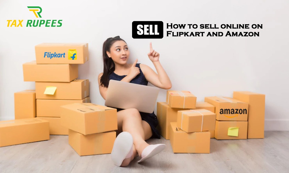 How to Sell Online on Flipkart and Amazon