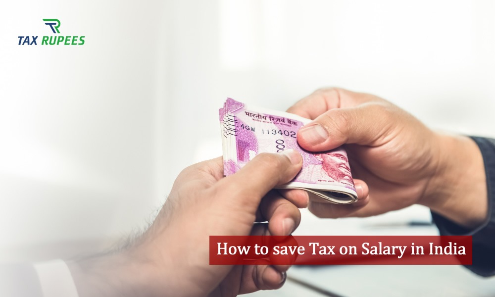 How to save Tax on Salary in India